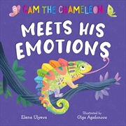 Buy Cam the Chameleon Meets His Emotions