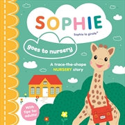 Buy Sophie goes to Nursery (Sophie la girafe)