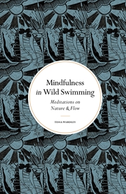 Buy Mindfulness in Wild Swimming