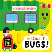 Buy Imagine if... Bugs!