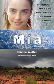 Buy Mia: Through My Eyes - Australian Disaster Zones