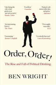 Buy Order, Order!: The Rise and Fall of Political Drinking