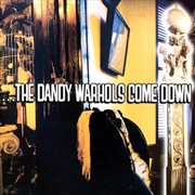 Buy ...The Dandy Warhols Come Down