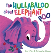 Buy Hullabaloo About Elephant Poo