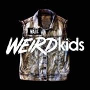 Buy Weird Kids