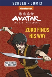 Buy Avatar The Last Airbender: Zuko Finds His Way (Nickelodeon: Screen Comix)