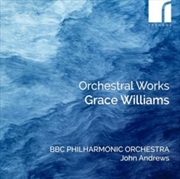 Buy Grace Williams: Orchestral Works