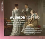 Buy Au Salon 1825 1850: Schubert, Mertz, Carulli & Sor