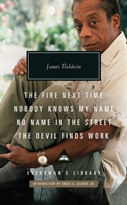 Buy Fire Next Time; Nobody Knows My Name ; No Name  In The  Street; The Devil Finds Work