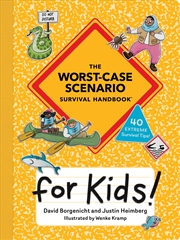 Buy Worst-Case Scenario Survival Handbook For Kids