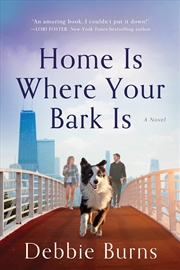 Buy Home Is Where Your Bark Is