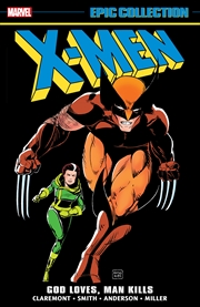 Buy X-Men Epic Collection: God Loves, Man Kills