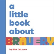 Buy Little Book About Bravery