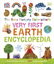 Buy Very Hungry Caterpillar's Very First Earth Encyclopedia