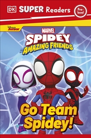 Buy Dk Super Readers Pre-Level Marvel Spidey And His Amazing Friends Go Team Spidey!