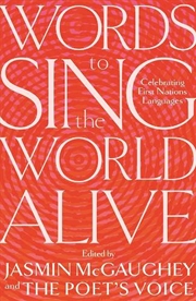 Buy Words To Sing The World Alive