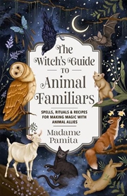 Buy Witch's Guide To Animal Familiars