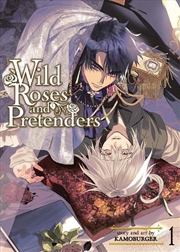 Buy Wild Roses And Pretenders Vol. 1