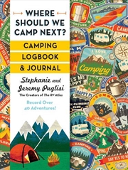 Buy Where Should We Camp Next? Camping Logbook And Journal