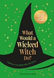 Buy What Would A Wicked Witch Do?