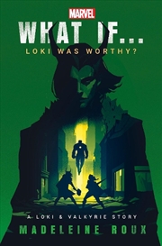 Buy What If. . . Loki Was Worthy?