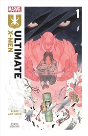 Buy Ultimate X-Men By Peach Momoko Vol. 1: Fears And Hates