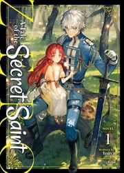 Buy Tale Of The Secret Saint Zero (Light Novel) Vol. 1