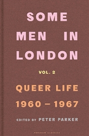 Buy Some Men In London: Queer Life, 1960-1967