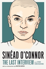 Buy Sinead O'connor: The Last Interview