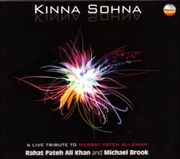 Buy Kinna Sohna: A Live Tribute To Nusrat Fateh Ali Khan