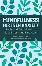 Buy Mindfulness For Teen Anxiety