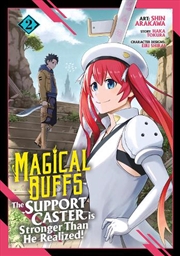 Buy Magical Buffs: The Support Caster Is Stronger Than He Realized! (Manga) Vol. 2