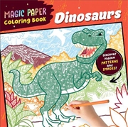 Buy Magic Paper Coloring Book: Dinosaurs