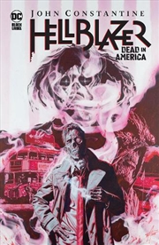 Buy John Constantine, Hellblazer: Dead In America