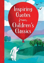 Buy Inspiring Quotes From Children's Classics