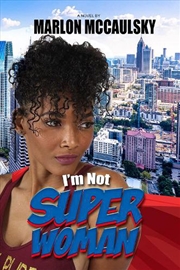 Buy I'm Not Superwoman