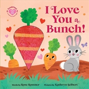 Buy I Love You A Bunch!