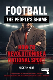 Buy Football, The People's Shame