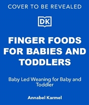 Buy Finger Foods For Babies And Toddlers