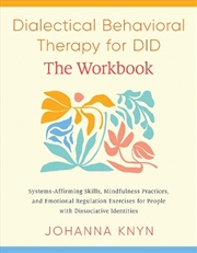 Buy Dialectical Behavioral Therapy For Did--The Workbook