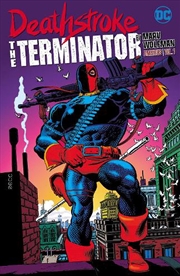 Buy Deathstroke: The Terminator By Marv Wolfman Omnibus Vol. 1