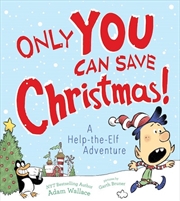 Buy Only You Can Save Christmas!