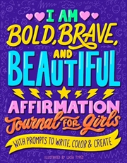 Buy I Am Bold Brave And Beautiful