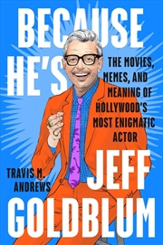 Buy Because He's Jeff Goldblum