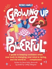 Buy Growing Up Powerful: A Guide T