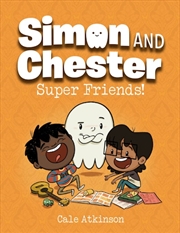 Buy Super Friends! Simon And Ches