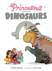 Buy Princesses Versus Dinosaurs