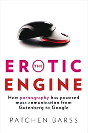 Buy Erotic Engine: How Pornography