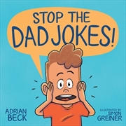 Buy Stop The Dad Jokes!