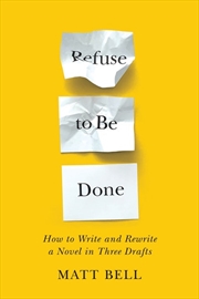 Buy Refuse To Be Done: How To Writ